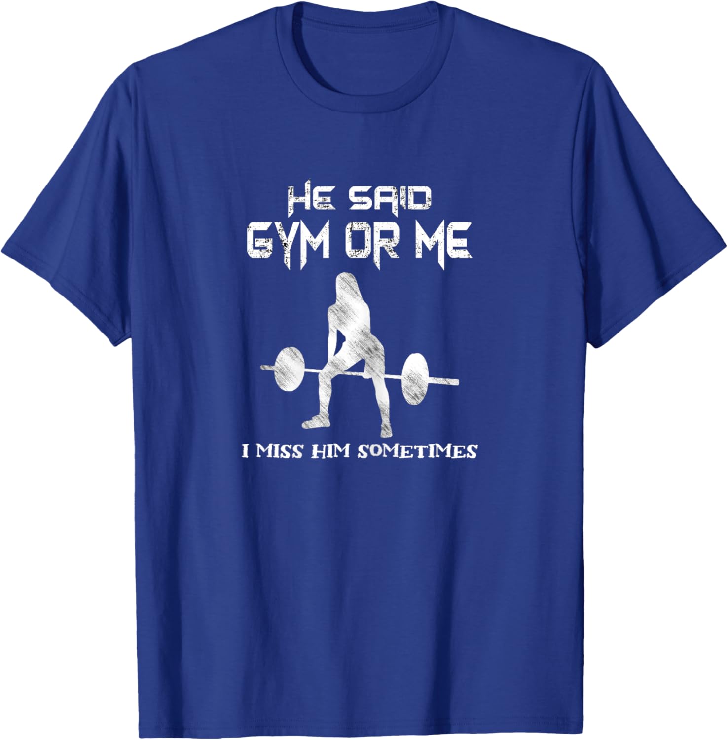 He Said Gym Or Me Gym Muscle Funny Bodybuilding T-Shirt - T-Shirt | Royal