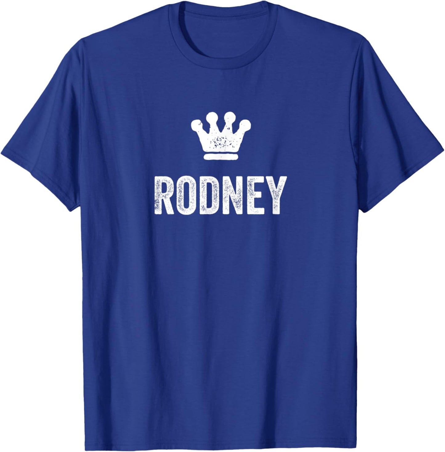 Rodney the King / Crown & Name Design Called Rodney T-Shirt - T-Shirt | Royal