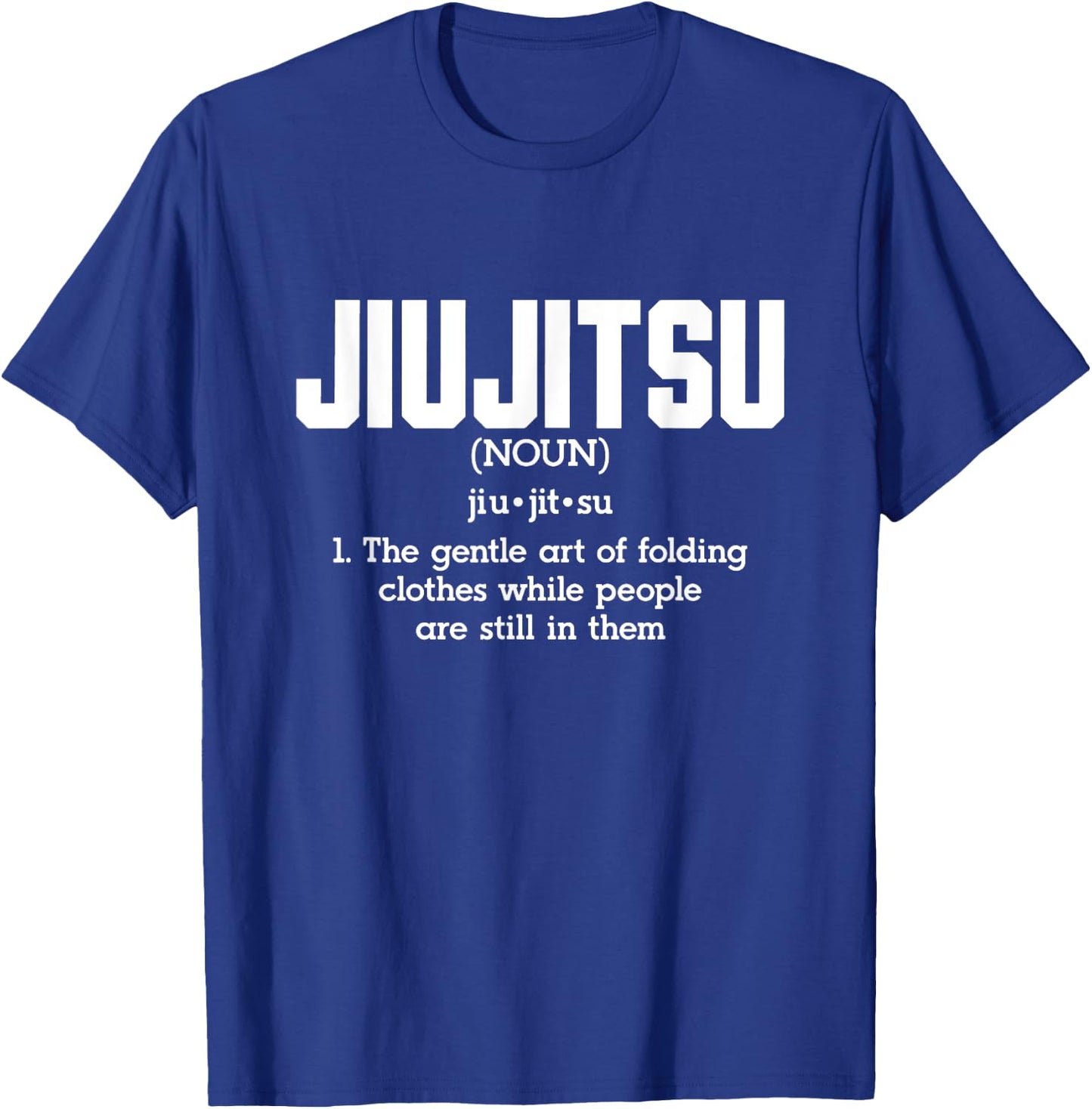 Funny jiu jitsu The Art of Folding Clothes T-Shirt - T-Shirt | Royal