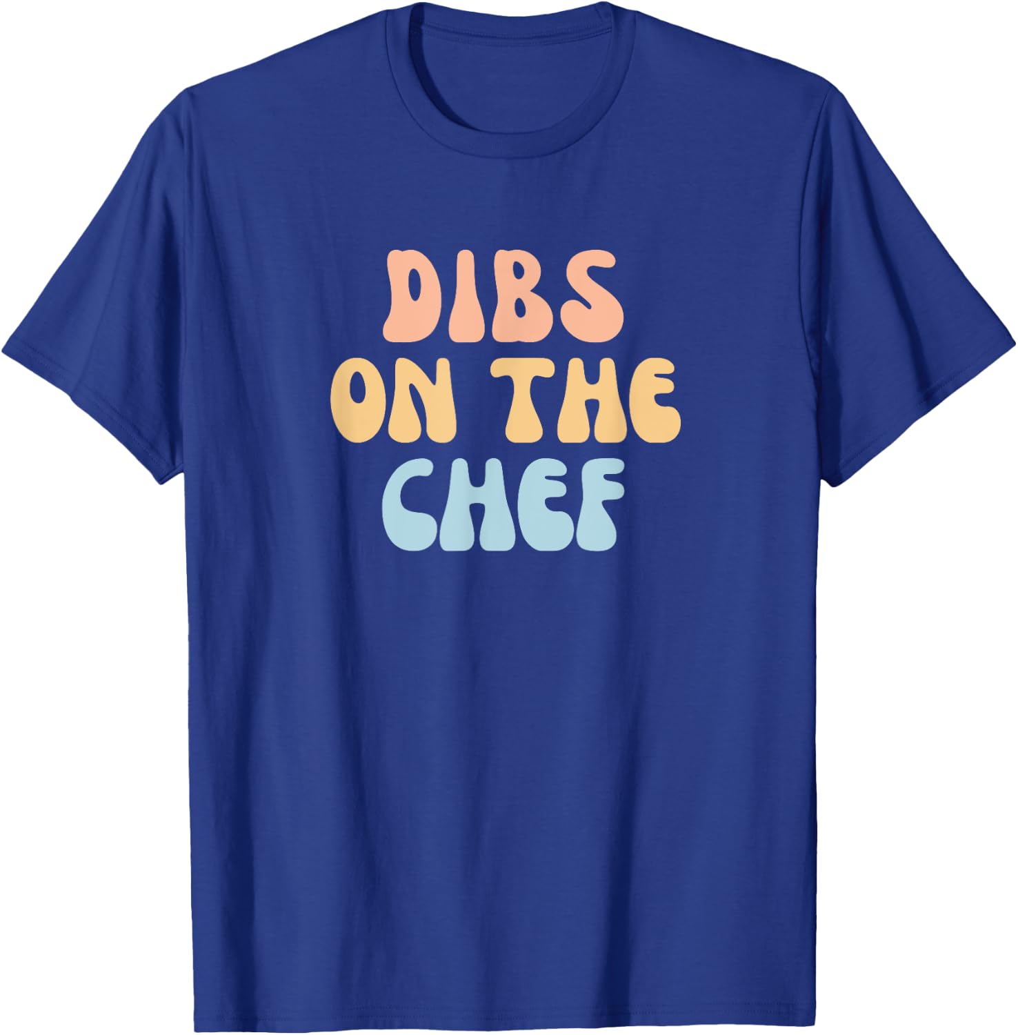 Funny Cooking Design Dibs On The Chef Girlfriend Wife T-Shirt - T-Shirt | Royal