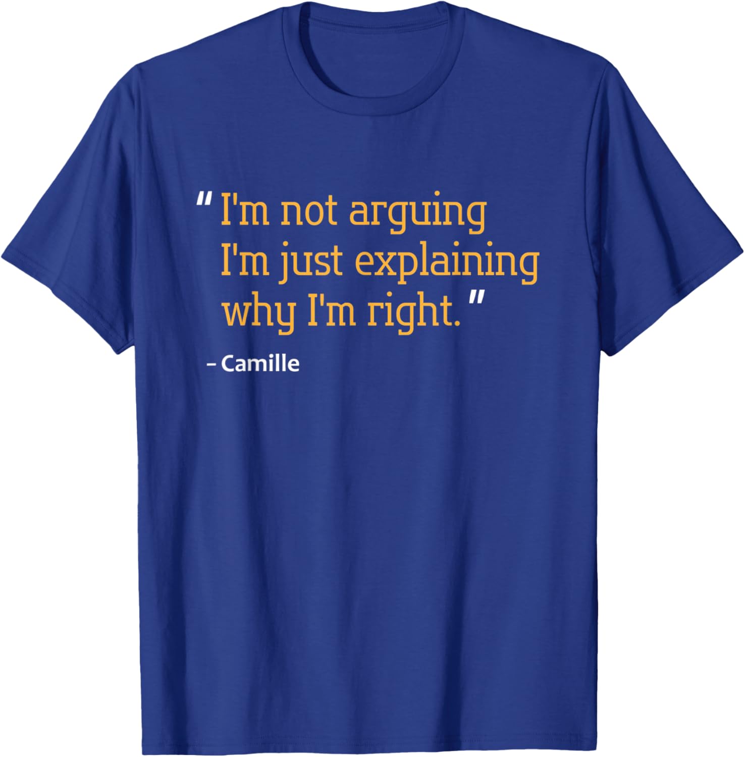 CAMILLE Gift Quote Personalized Funny Birthday Name Idea T-Shirt - T-Shirt | Royal