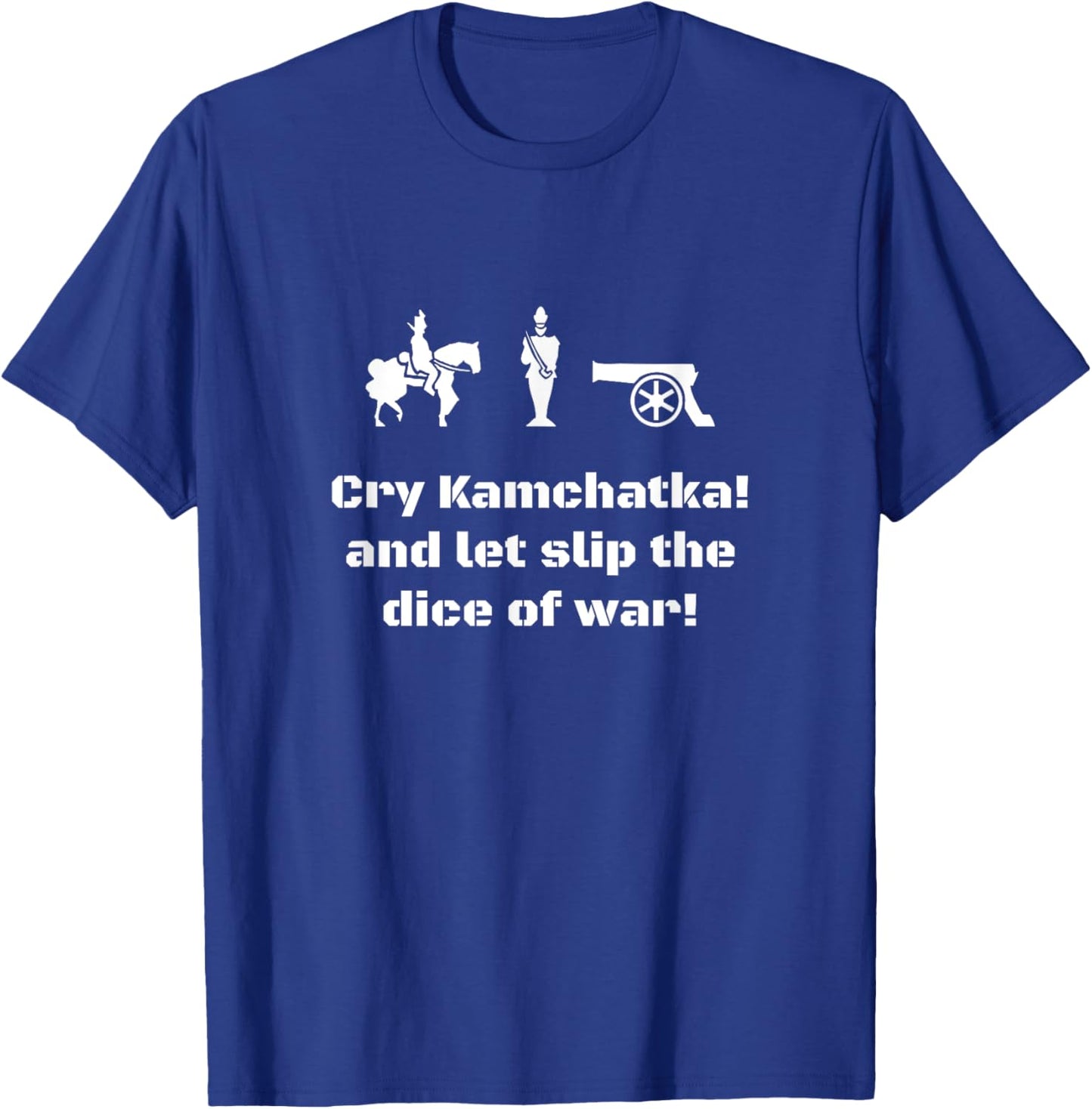 Risk - Cry Kamchatka! Board game tabletop conquest T-Shirt - T-Shirt | Royal