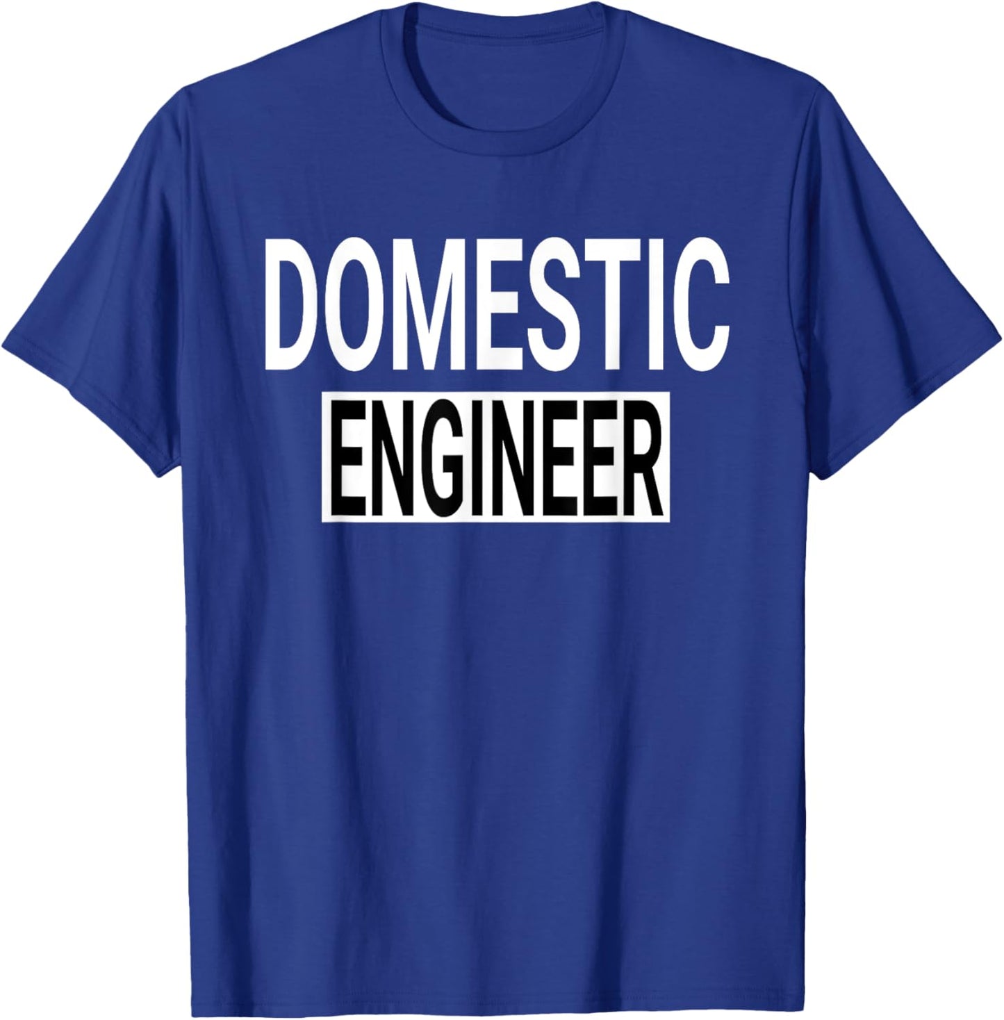 Domestic Engineer House Husband Stay at Home Dad Uniform T-Shirt - T-Shirt | Royal