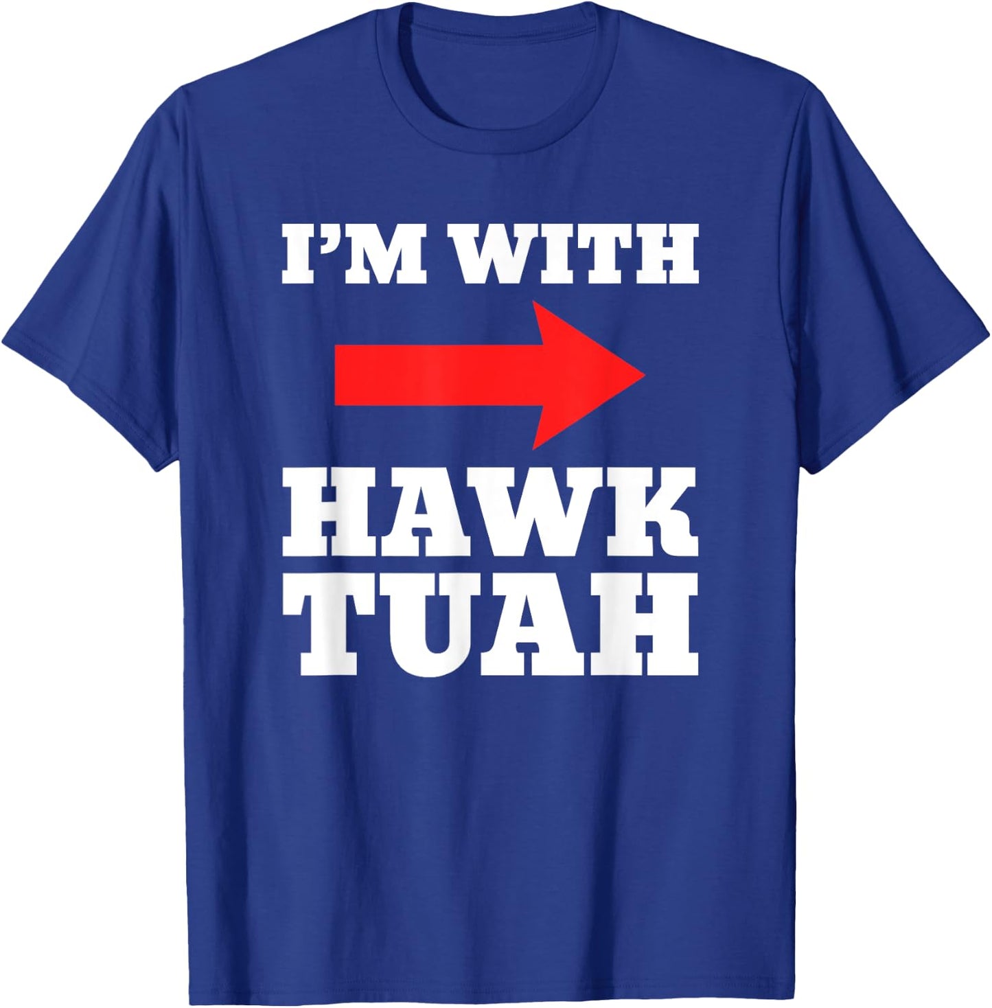 I'm With Hawk Tuah Spit On That Thang Halloween T-Shirt - T-Shirt | Royal