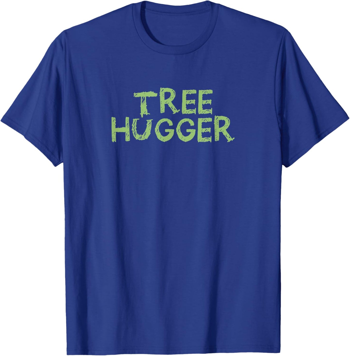 Tree Hugger Nature Friend Tree Lover Plant Gardner T-Shirt - T-Shirt | Royal