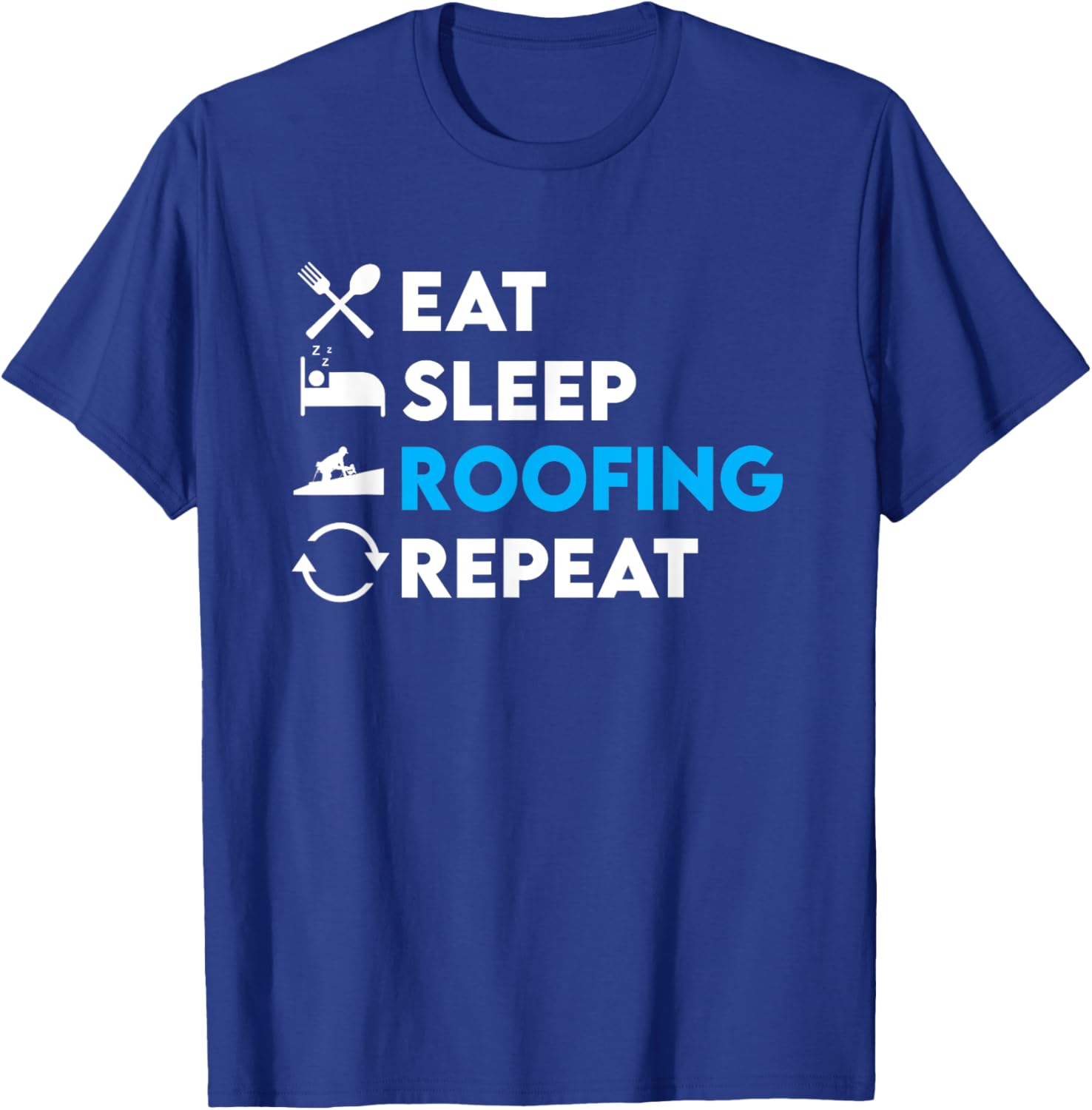Funny Roofer Design Roofing Craft Roofer T-Shirt - T-Shirt | Royal