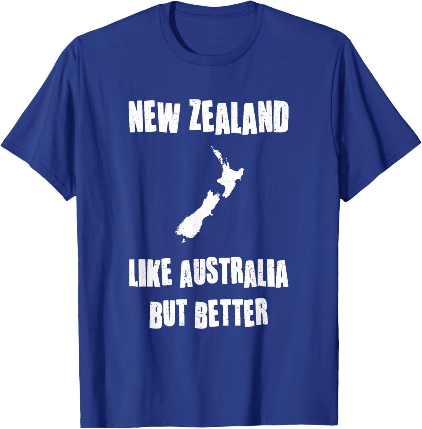 New Zealand Map Better Than Australia Fun NZ Graphic Design T-Shirt - T-Shirt | Royal