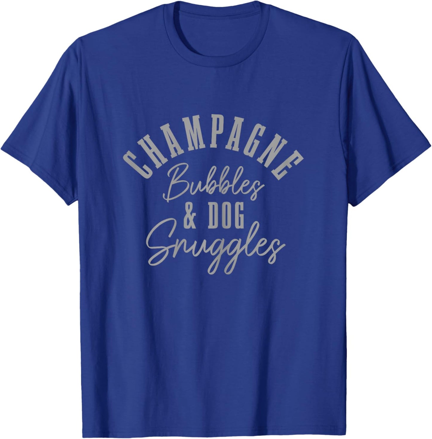 Champagne Bubbles & Dog Snuggles Funny Dogs T-Shirt - T-Shirt | Royal