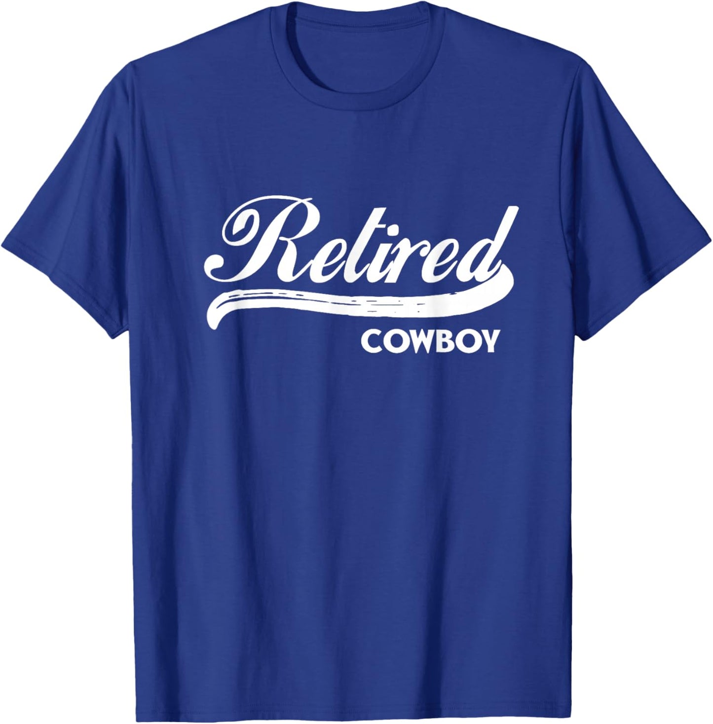 Retired Cowboy Funny Retirement Party Gift Southern T-Shirt - T-Shirt | Royal