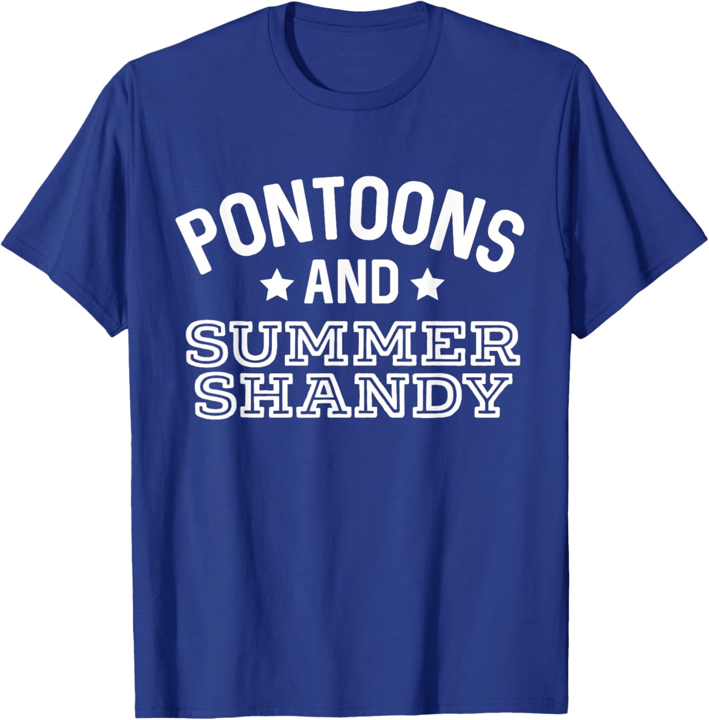 Pontoons & Summer Shandy Funny Shandy's Beer Party Supplies Women T-Shirt - T-Shirt | Royal