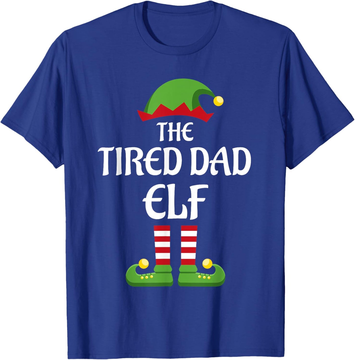 Tired Dad Elf Family Matching Group Christmas T-Shirt - T-Shirt | Royal