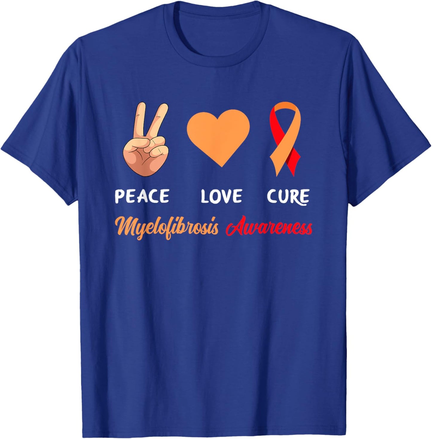 Myelofibrosis Peace Love Cure Myelofibrosis Awareness T-Shirt - T-Shirt | Royal
