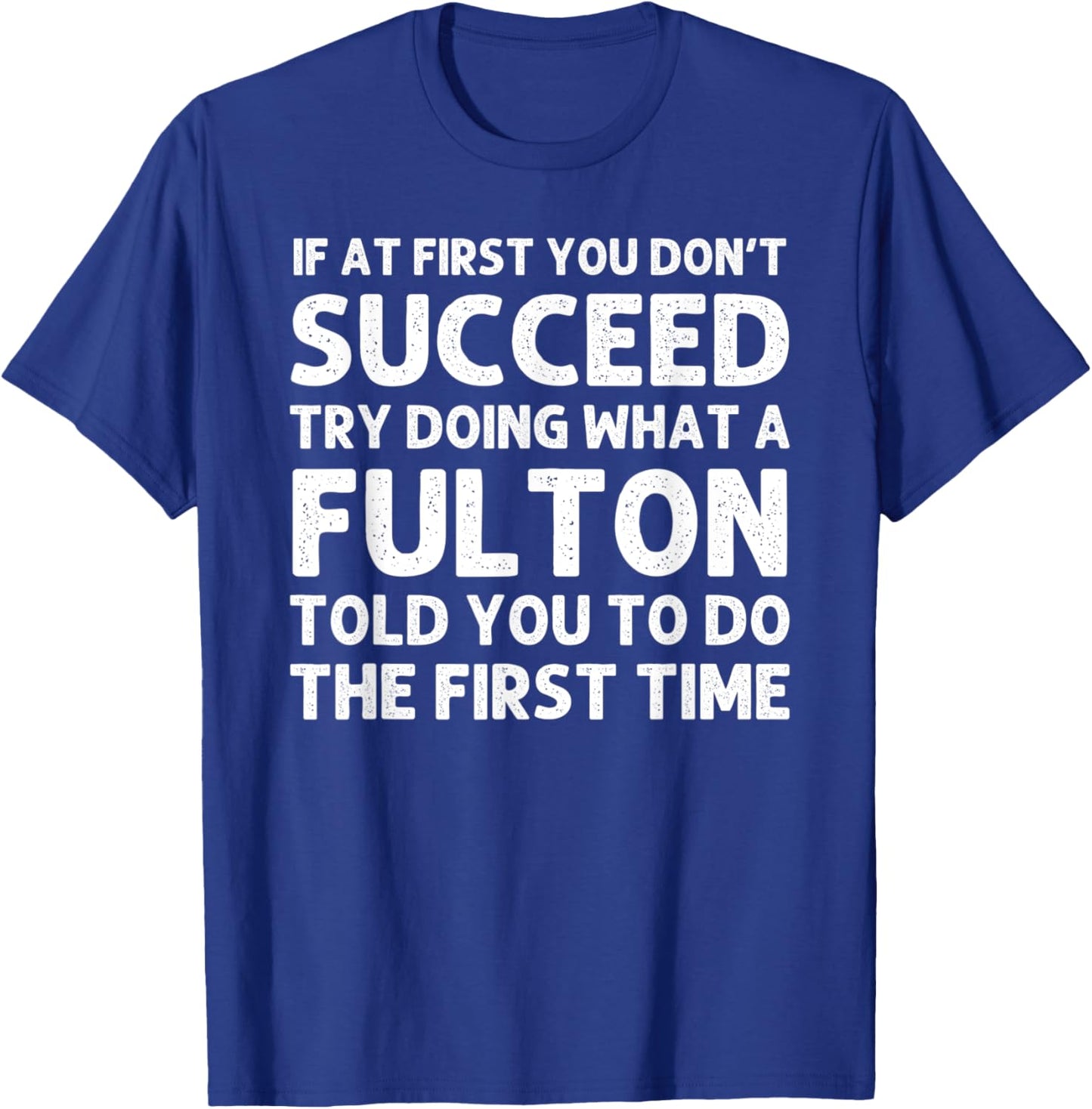 FULTON Funny Surname Family Tree Birthday Reunion Idea T-Shirt - T-Shirt | Royal