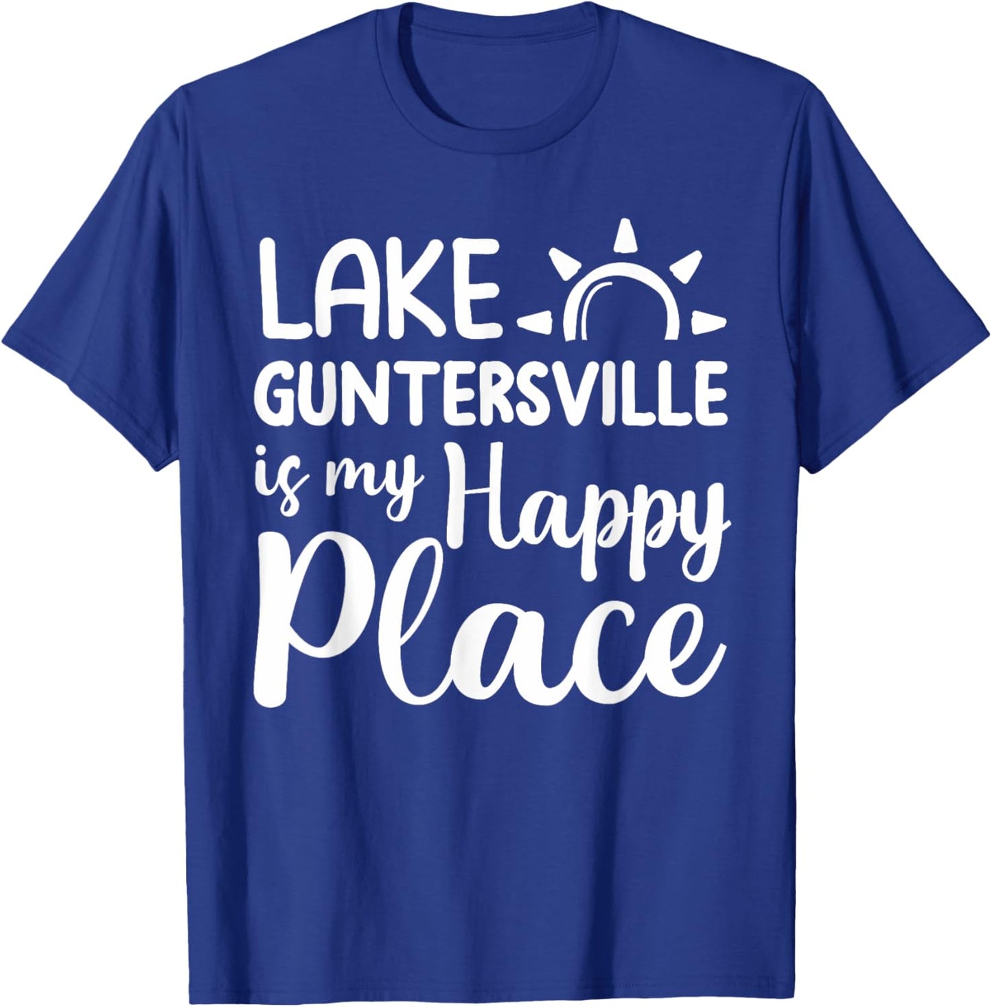 Lake Guntersville Is My Happy Place - Camping Outdoor Lake T-Shirt - T-Shirt | Royal