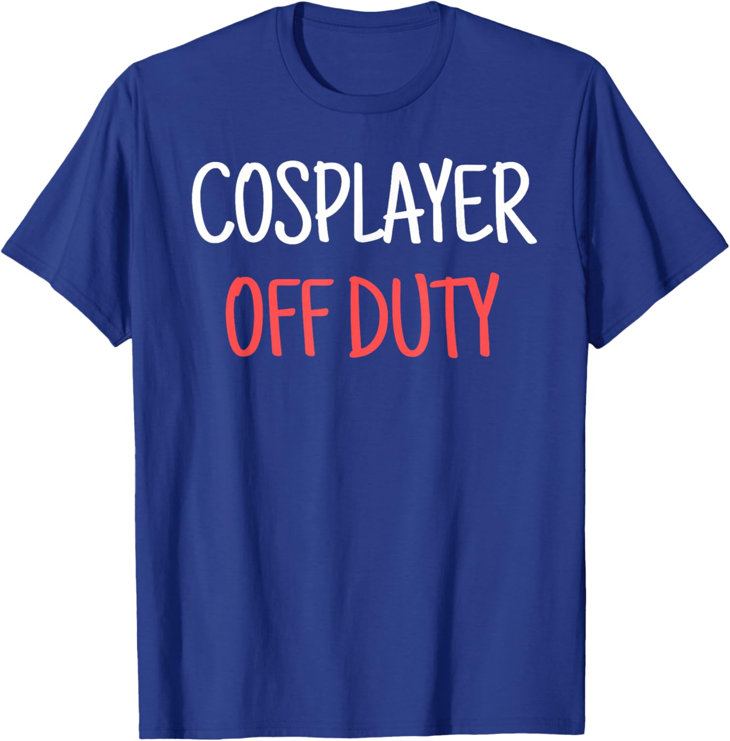 Cosplayer Off Duty Humor Apparel Four Co. - Cosplay Off Duty Funny - Adults - Black - 3X-Large - Short Sleeve - - Modern Casual - Cosplay Theme T-Shirt - T-Shirt | Royal