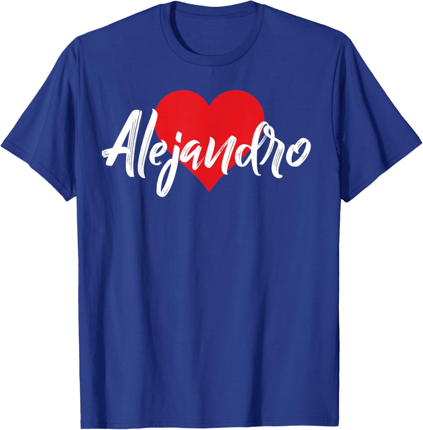 I Love Alejandro First Name I Heart Named T-Shirt - T-Shirt | Royal