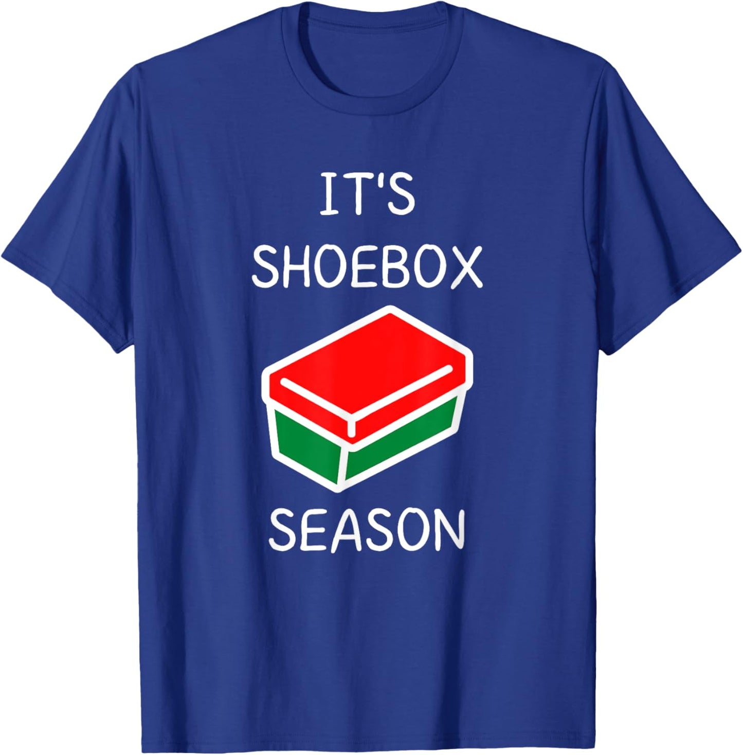 It's Shoebox Season - Christmas Child Giving T-Shirt - T-Shirt | Royal