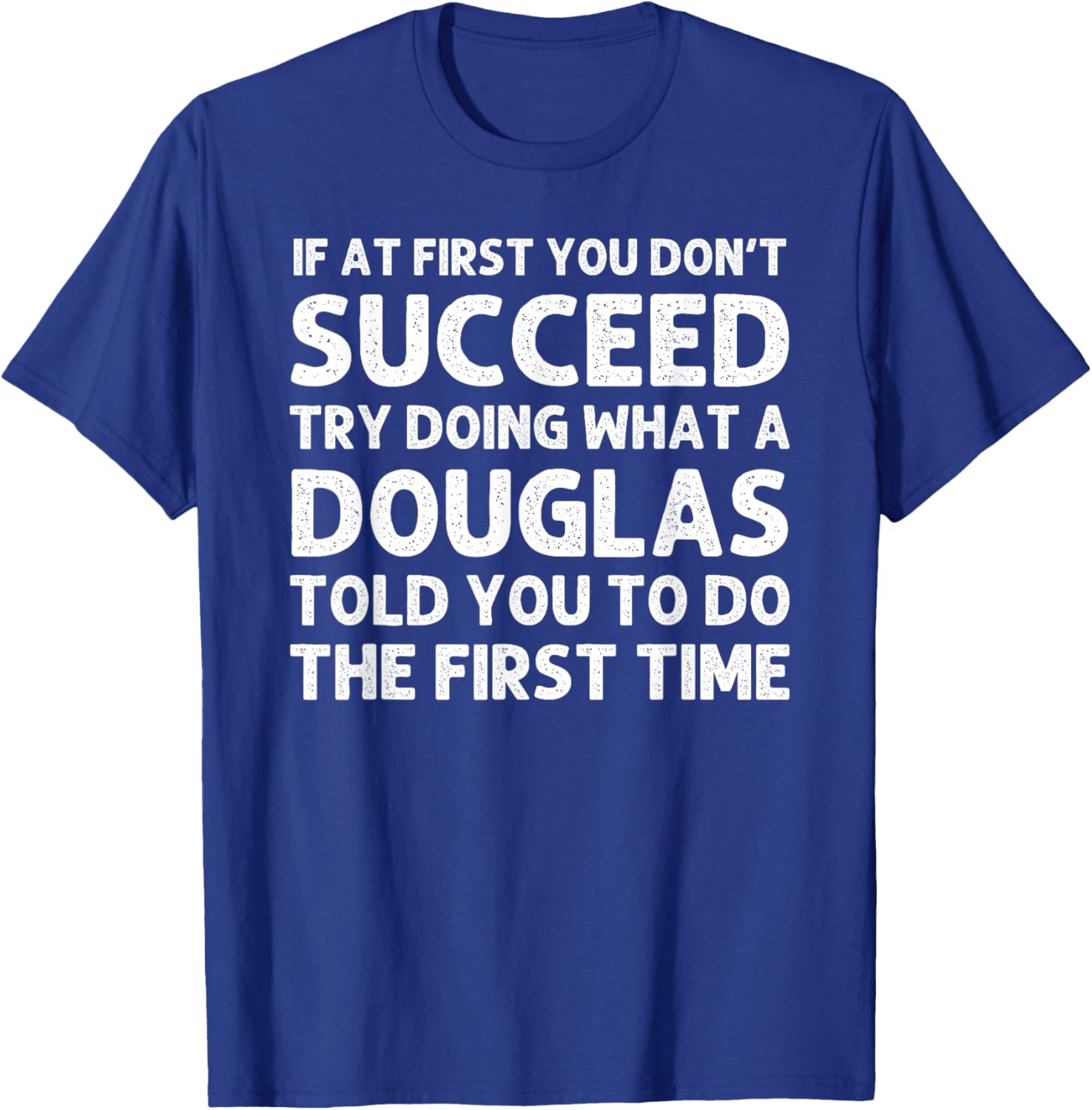 DOUGLAS Funny Surname Family Tree Birthday Reunion Idea T-Shirt - T-Shirt | Royal