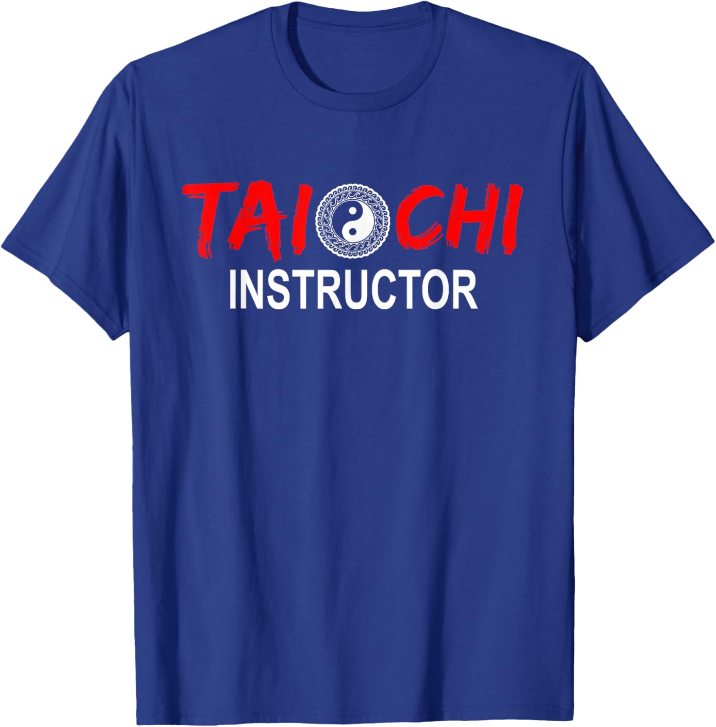 Tai Chi Trainer Tai Chi Teacher Tai Chi Instructor Tai Chi T-Shirt - T-Shirt | Royal