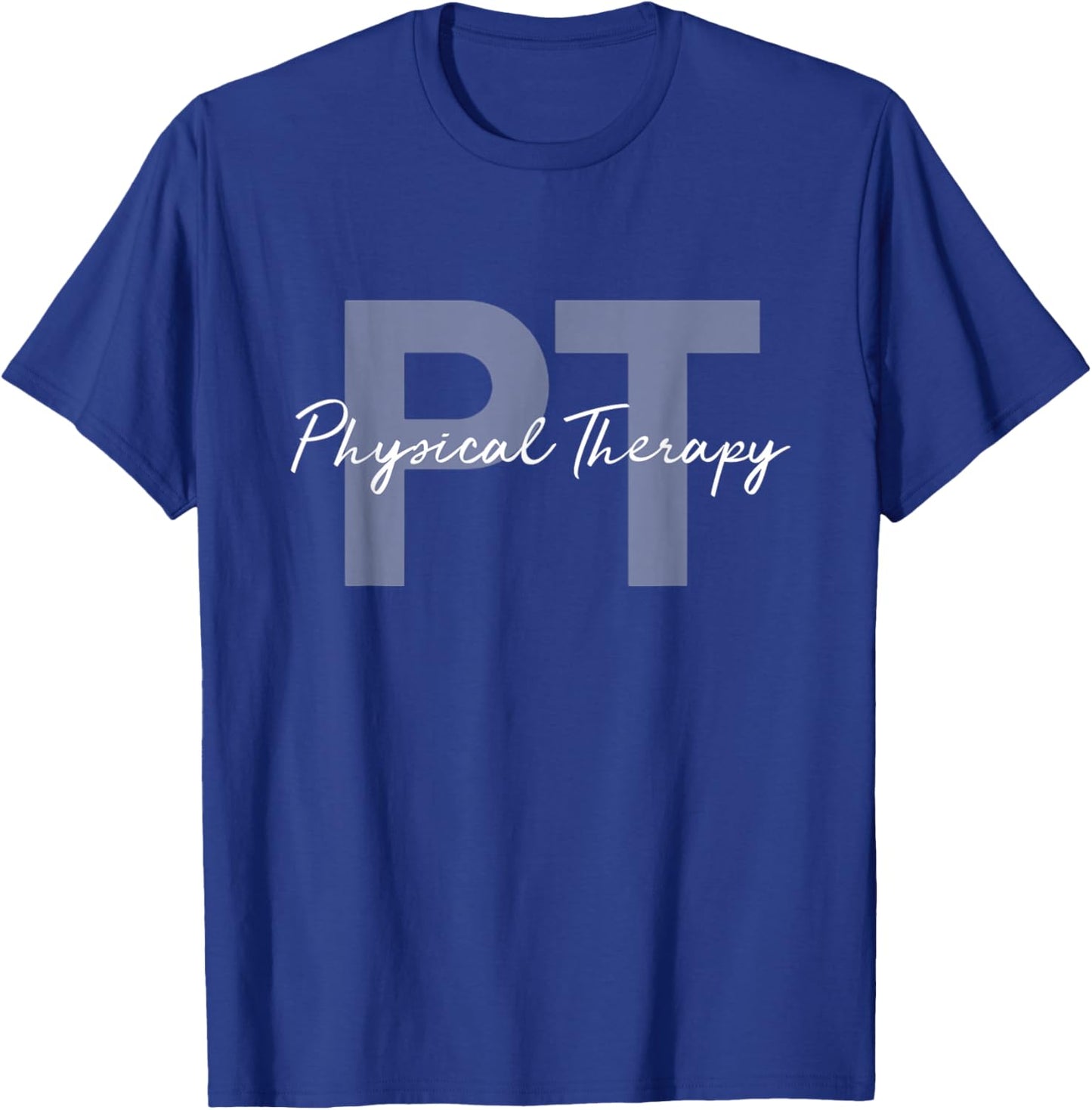 Physical Therapy PT T-Shirt - T-Shirt | Royal