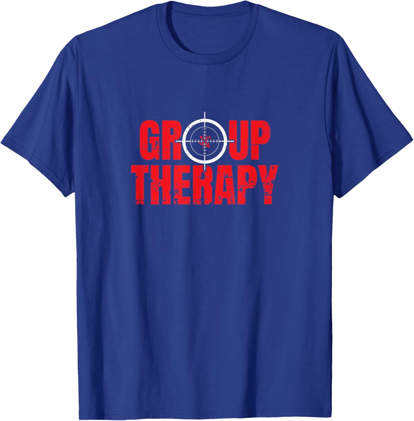 Group Therapy Funny Shooting Sports Rifle Gun Sight Design T-Shirt - T-Shirt | Royal