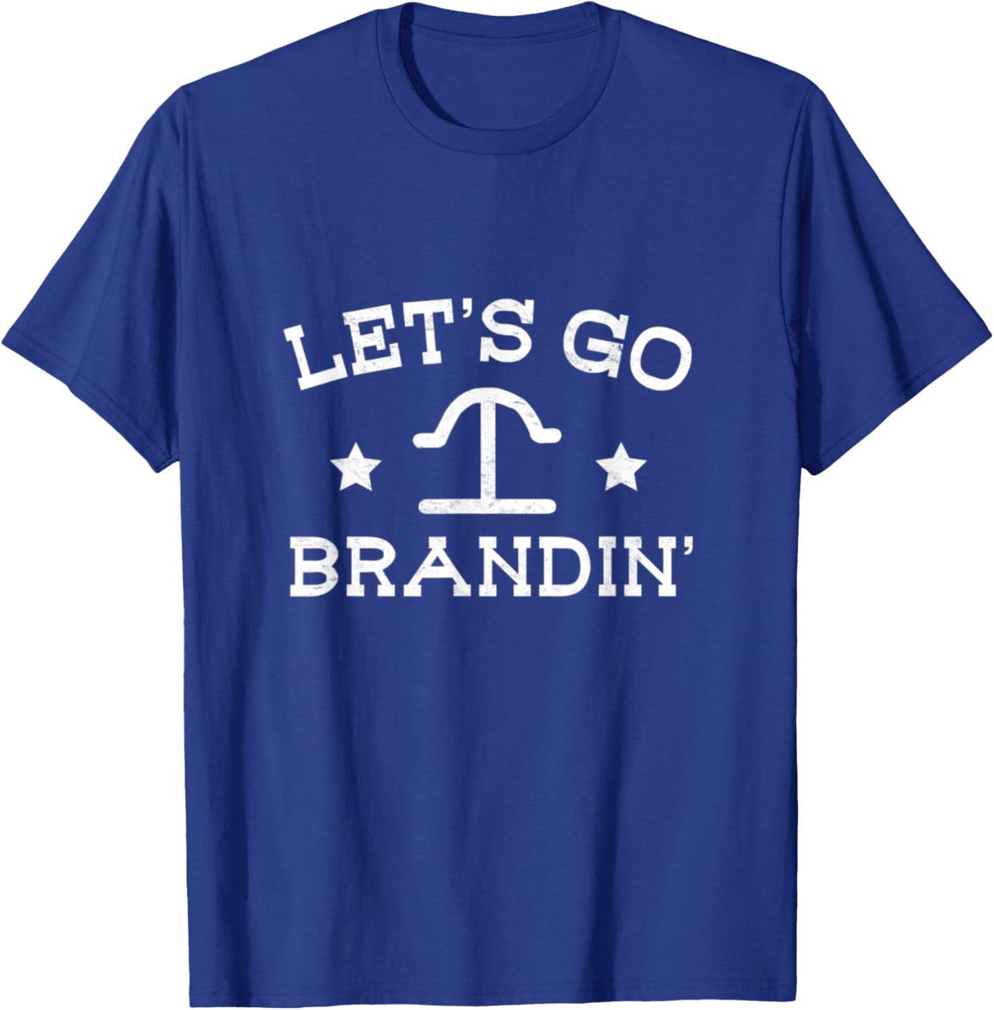 Let's Go Brandin' Farmer Cowboy Horse Rodeo Cattle ranching T-Shirt - T-Shirt | Royal
