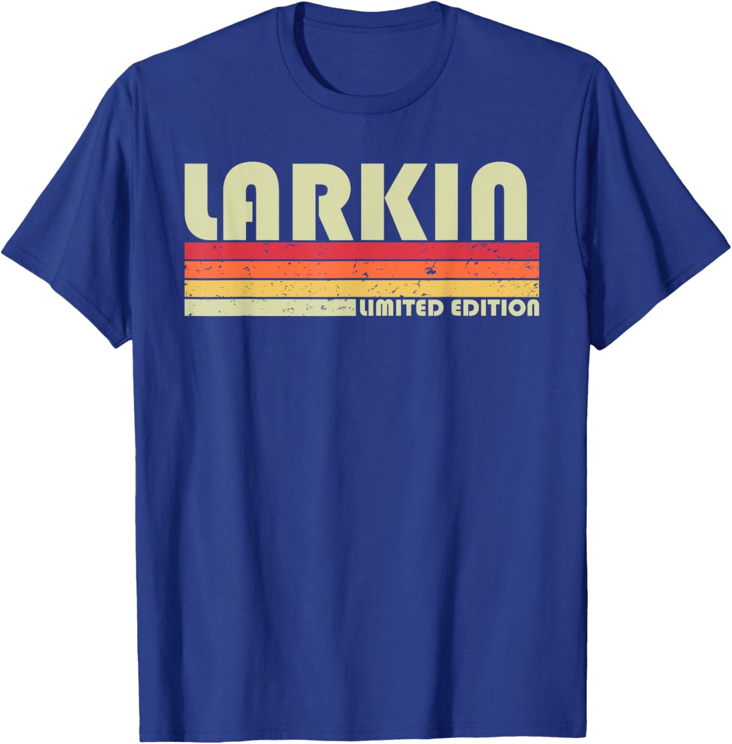 LARKIN Surname Funny Retro Vintage 80s 90s Birthday Reunion T-Shirt - T-Shirt | Royal