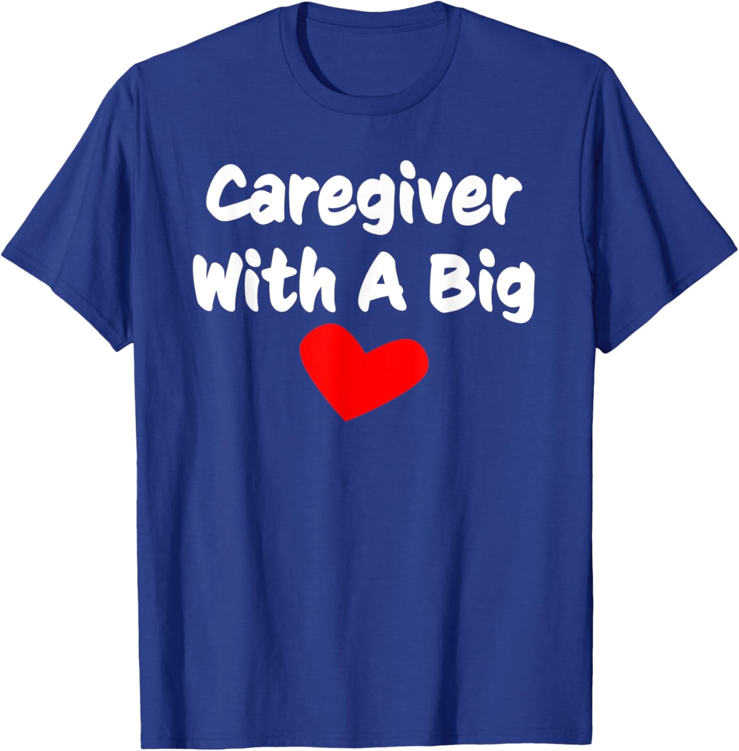 Caregiver Care Taker Gift Women Men Graphic Novelty T-Shirt - T-Shirt | Royal