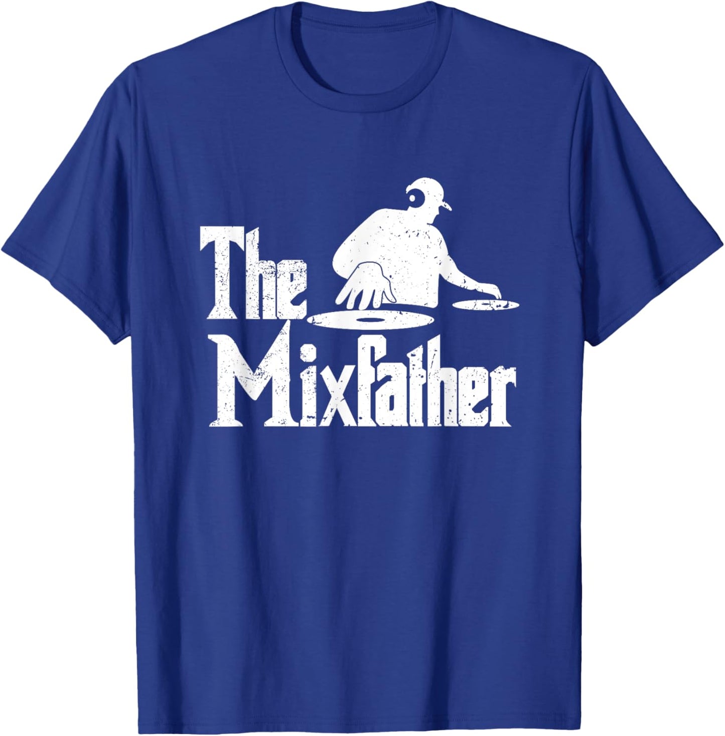 Mixfather DJ Deejay Festival Clubbing Party EDM House Music T-Shirt - T-Shirt | Royal