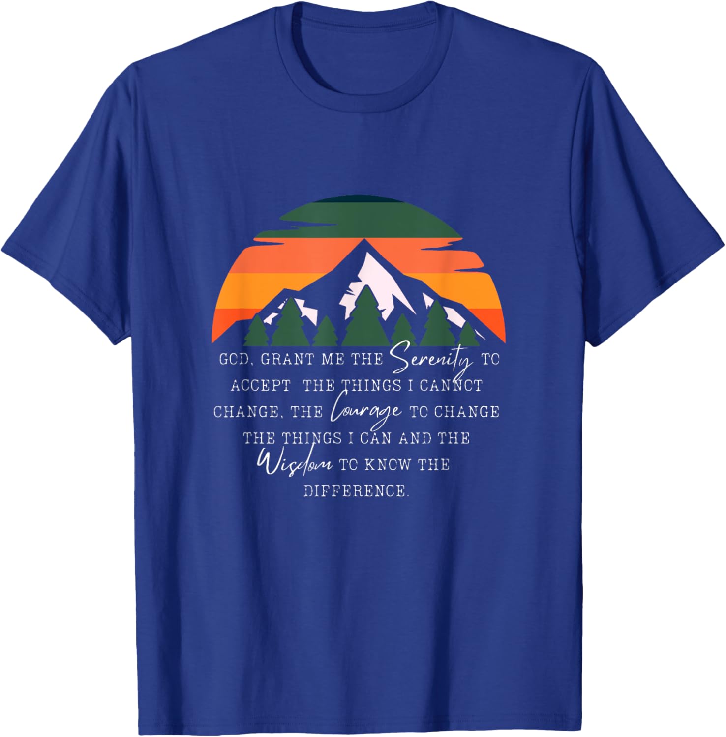 Christian Recovery Prayer - God Grant Me The Serenity T-Shirt - T-Shirt | Royal