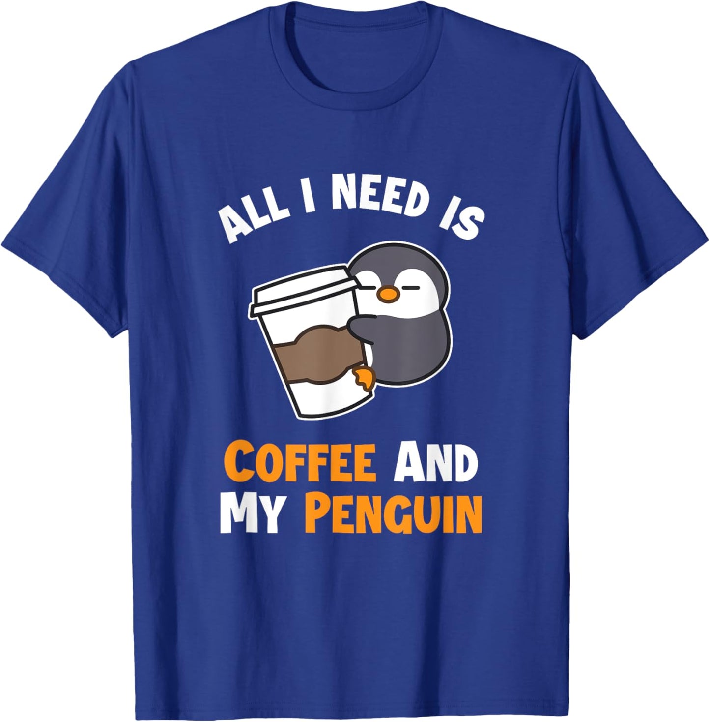 Coffee and my Penguin Sea Bird King Emperor Penguin T-Shirt - T-Shirt | Royal
