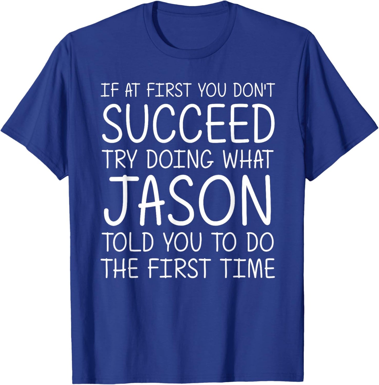 JASON Name Personalized Birthday Funny Christmas Joke T-Shirt - T-Shirt | Royal