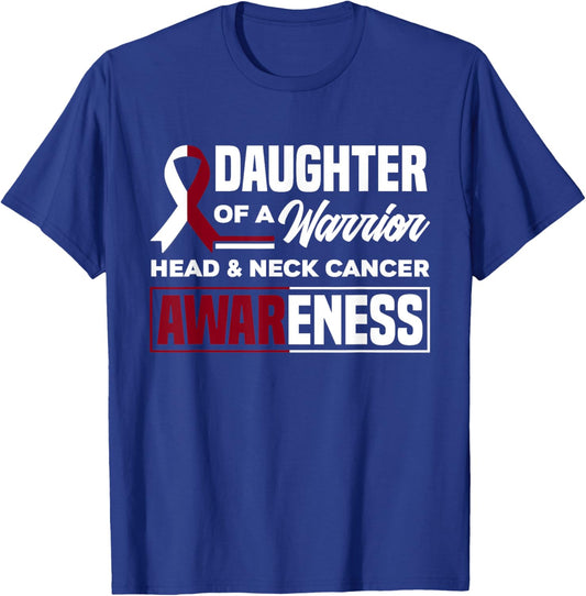 Daughter Of A Warrior Support Head & Neck Cancer Awareness T-Shirt - T-Shirt | Royal