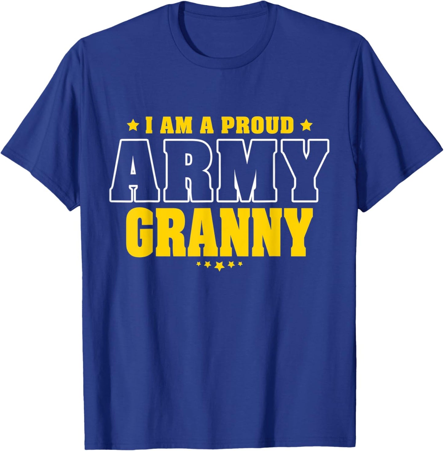 I Am A Proud Army Granny Patriotic Pride Military Grandma Women Men T-Shirt - T-Shirt | Royal