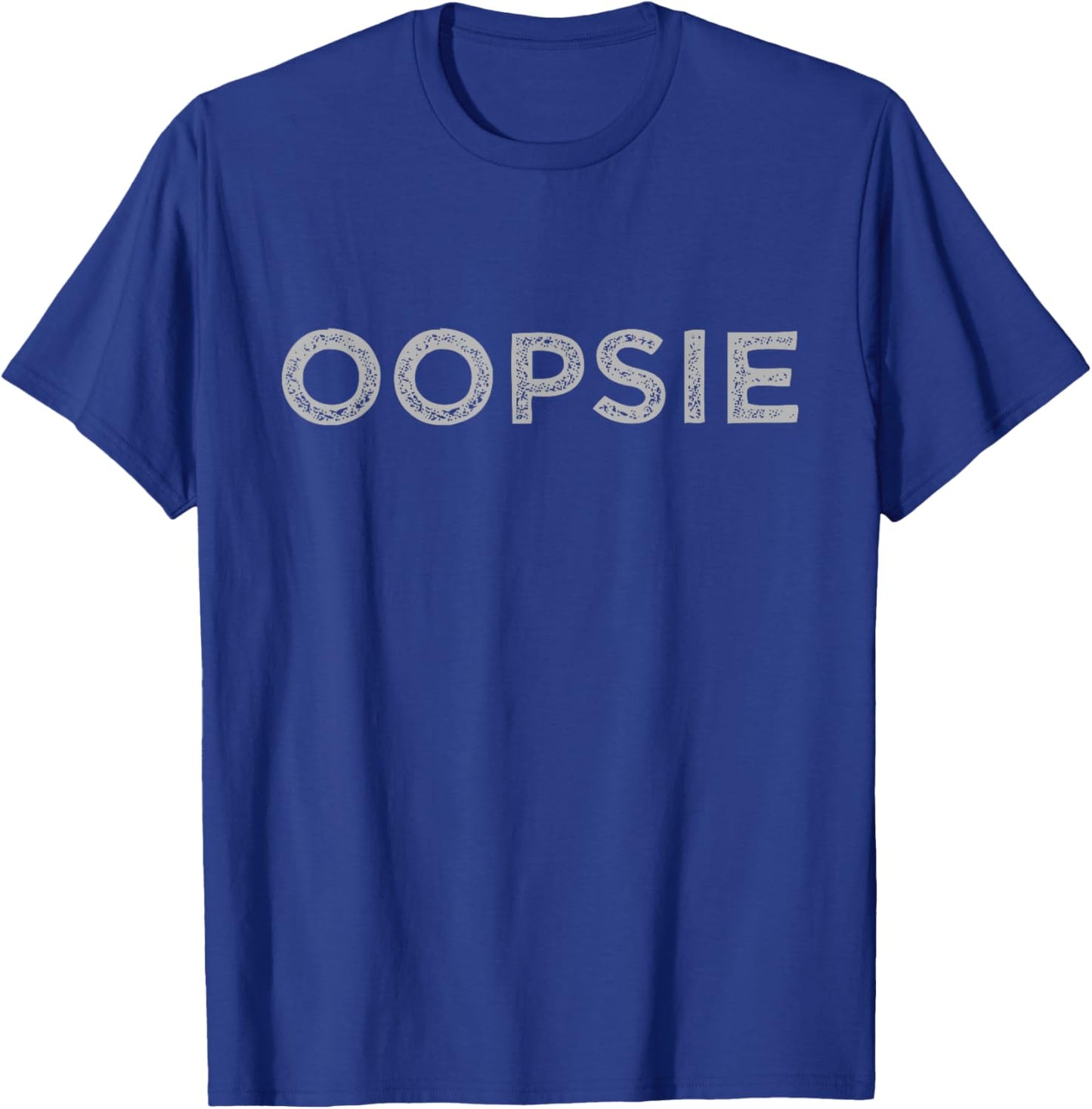 Oopsie T-Shirt - T-Shirt | Royal