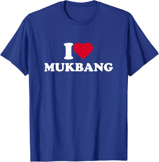 I Love Mukbang I Heart Mukbang Lover Korean Food T-Shirt - T-Shirt | Royal