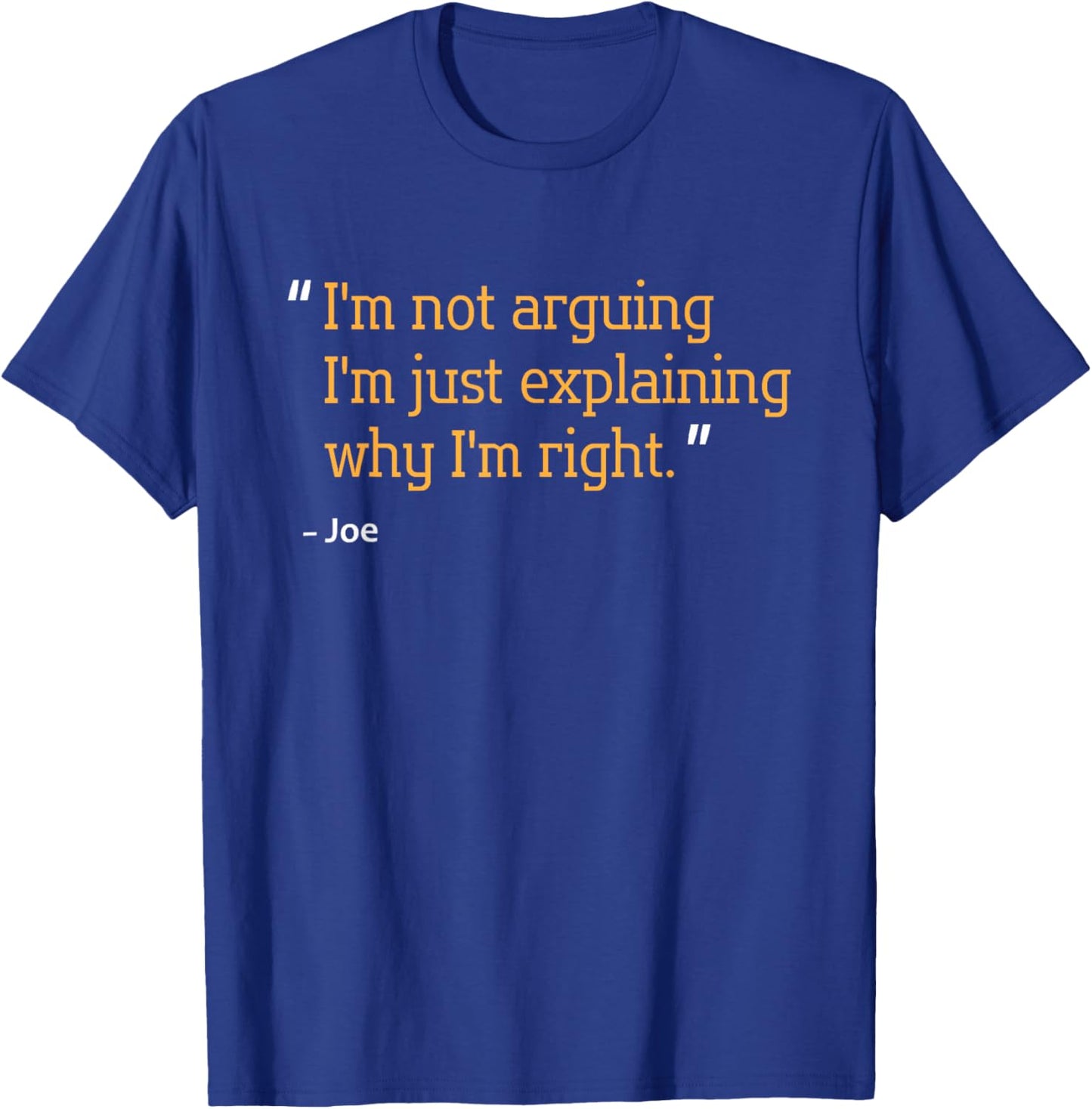 JOE Gift Quote Funny Birthday Personalized Name Idea T-Shirt - T-Shirt | Royal