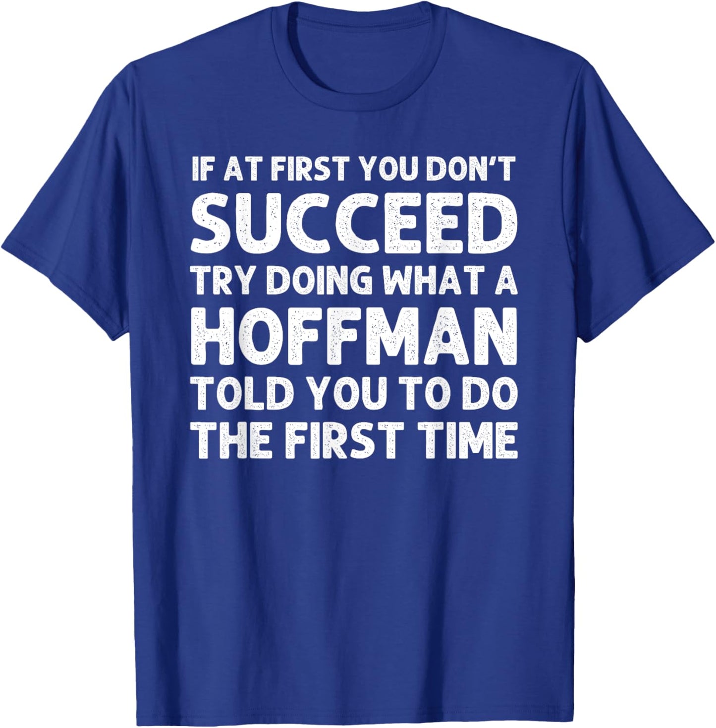 HOFFMAN Funny Surname Family Tree Birthday Reunion Idea T-Shirt - T-Shirt | Royal