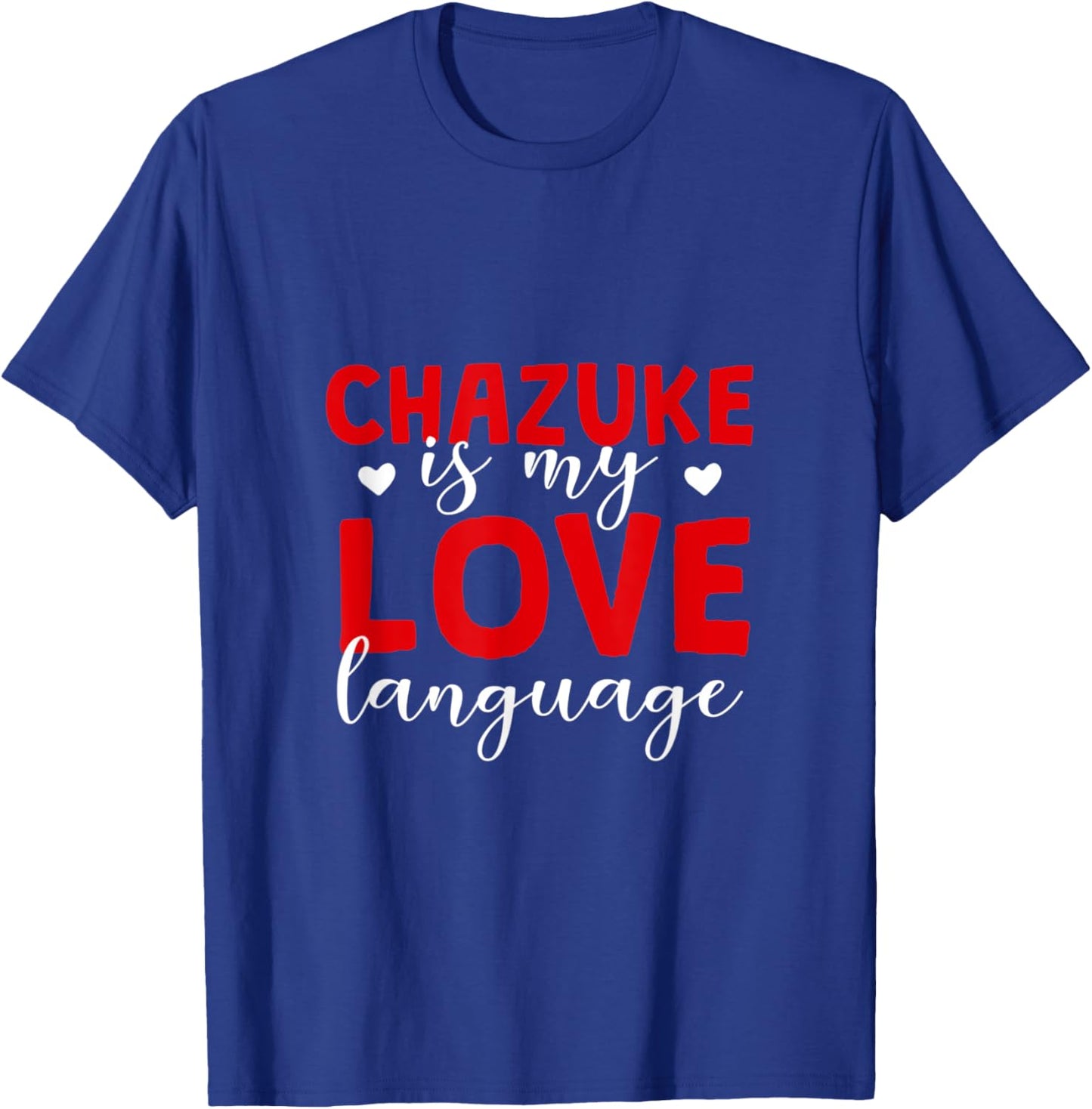 Chazuke is My Love Language Ochazuke Foodie Bubuzuke T-Shirt - T-Shirt | Royal