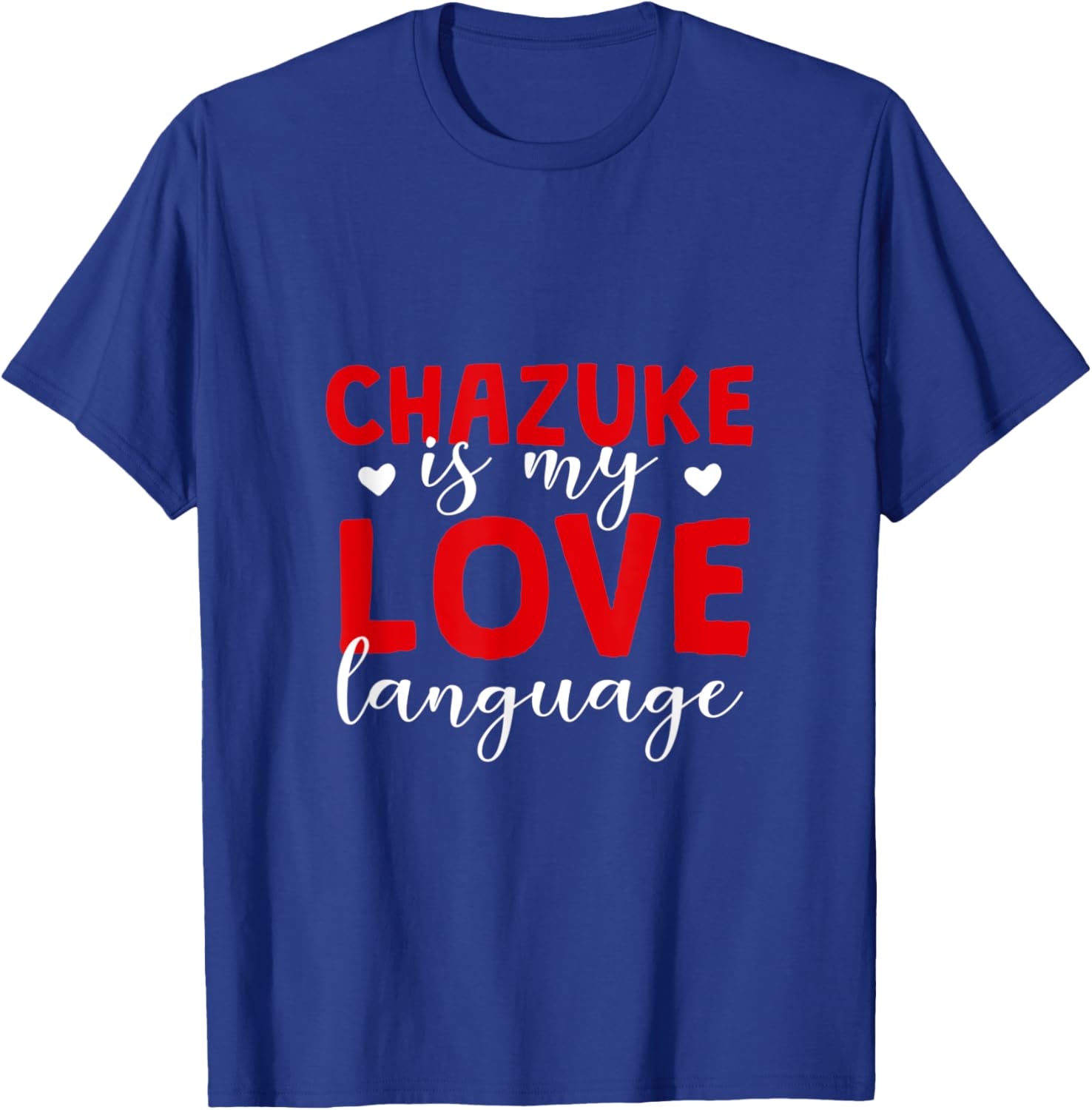 Chazuke is My Love Language Ochazuke Foodie Bubuzuke T-Shirt - T-Shirt | Royal