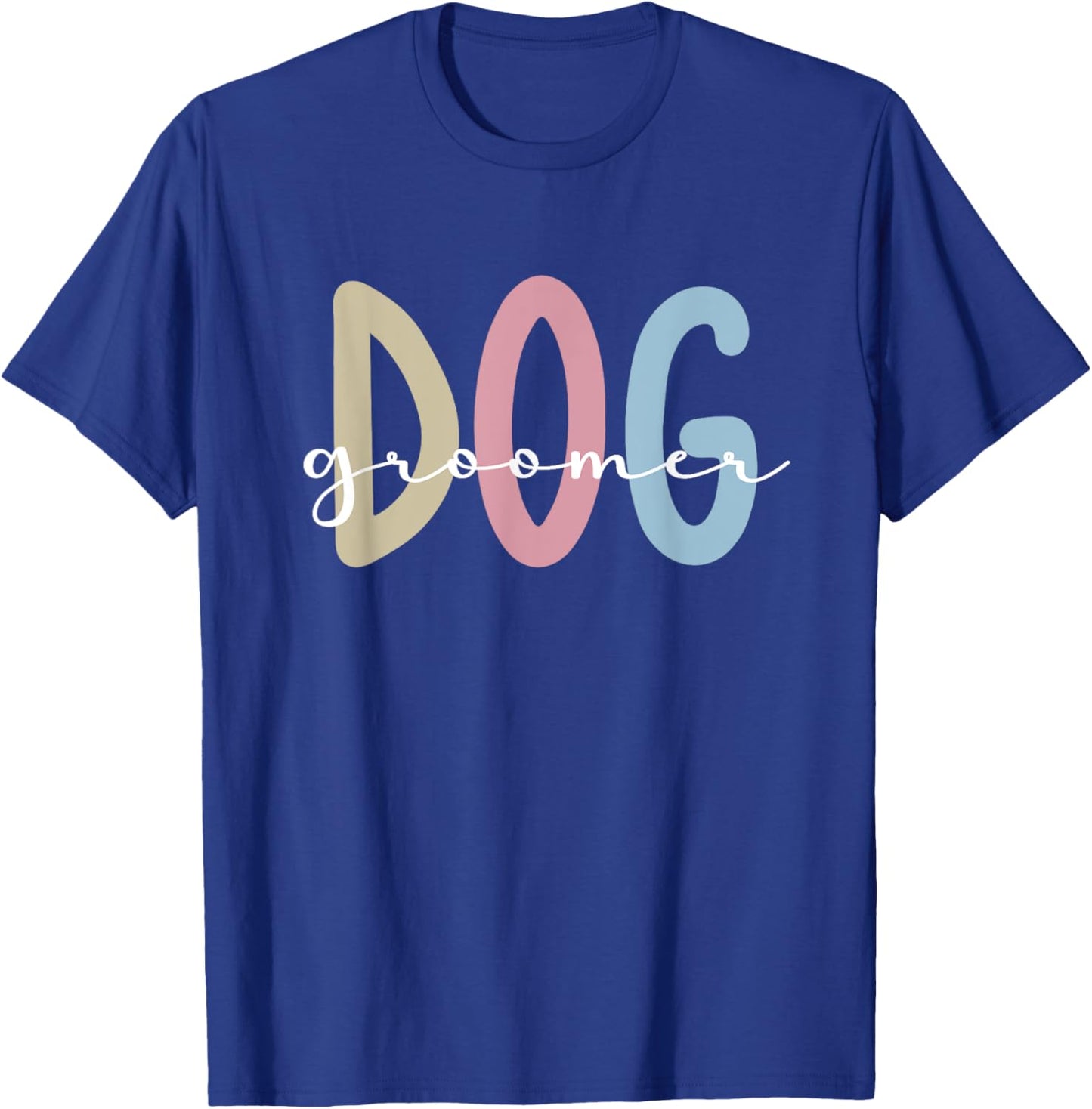 Dog Groomer Pet Groomer Dog Grooming Women T-Shirt - T-Shirt | Royal