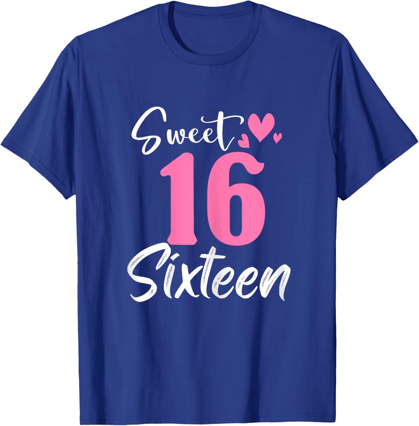 Sweet 16th Birthday Party Celebration Sixteen Years Old Girl T-Shirt - T-Shirt | Royal