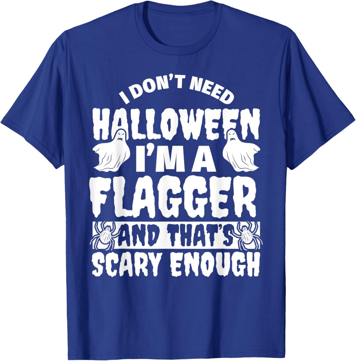 FLAGGER Halloween Funny T-Shirt - T-Shirt | Royal