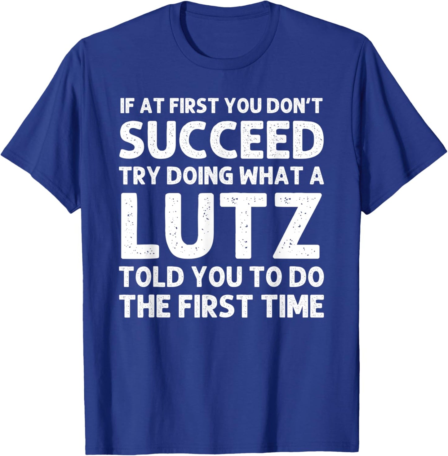 LUTZ Funny Surname Family Tree Birthday Reunion Idea T-Shirt - T-Shirt | Royal