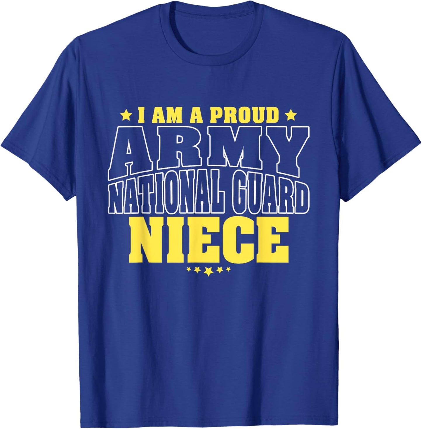 I Am A Proud Army National Guard Niece - Military Family T-Shirt - T-Shirt | Royal