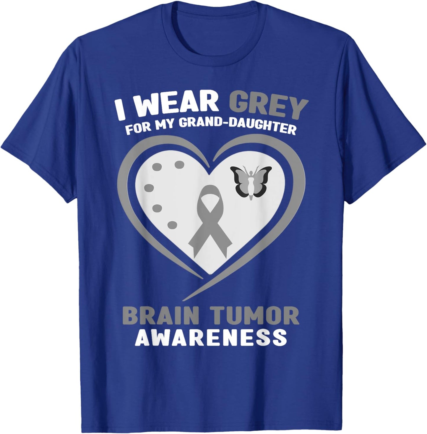 I Wear Gray for My Granddaughter Brain Tumor Awareness T-Shirt - T-Shirt | Royal