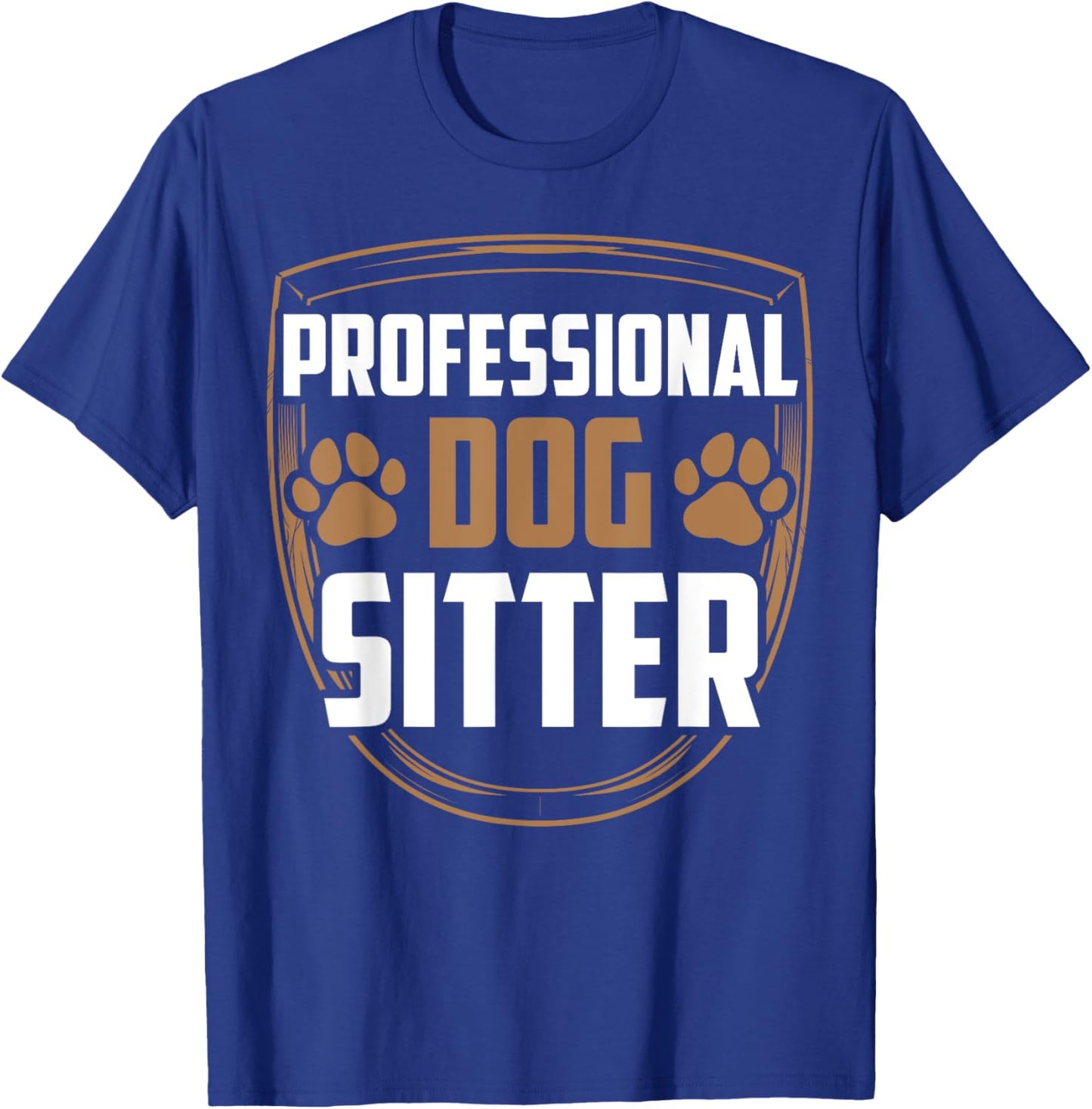Professional Dog Sitter Dogs Dog Sitting Puppy Job T-Shirt - T-Shirt | Royal