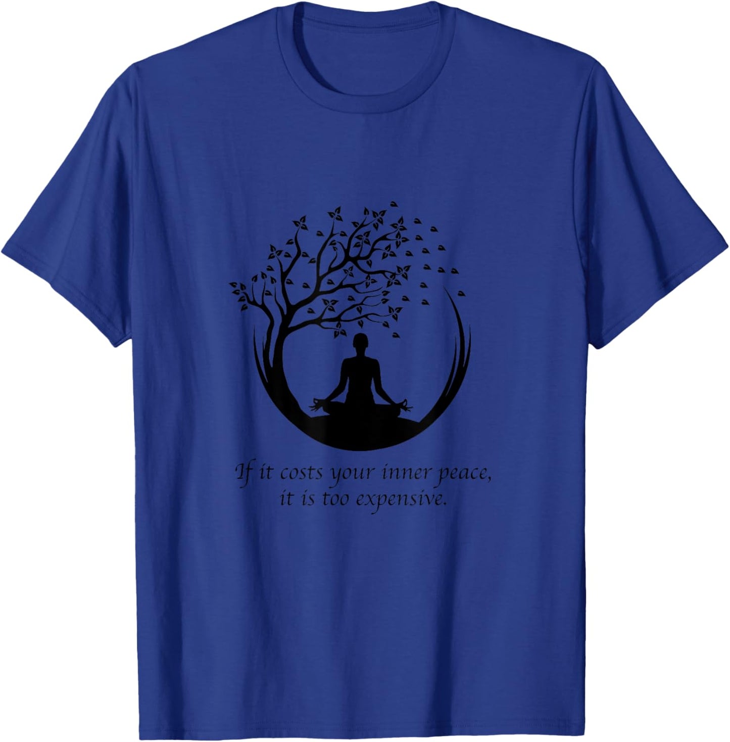 Yoga Lover Meditation Yoga Namaste Inspiration If It Costs Your Inner Peace It Too Expensive Women's Grey Yoga T-Shirt - T-Shirt | Royal