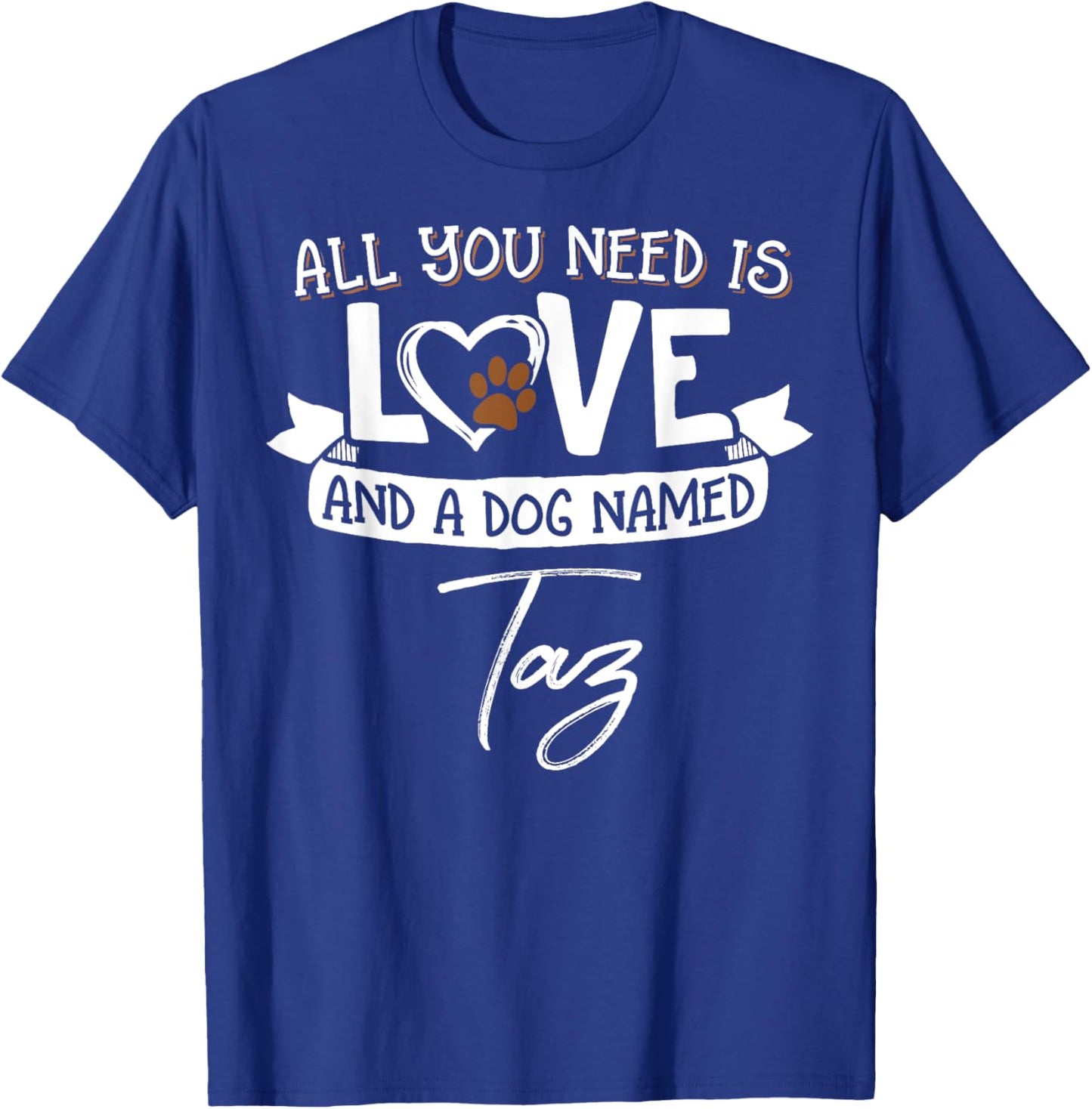 Cute Dog Named Taz Shirt and Men T-Shirt - T-Shirt | Royal