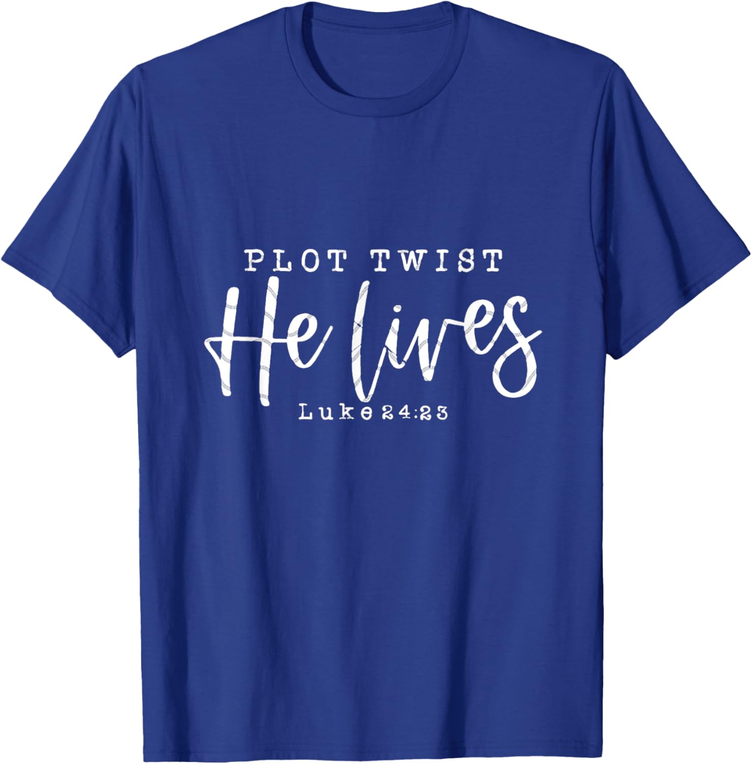 Plot Twists He Lives T-Shirt - T-Shirt | Royal